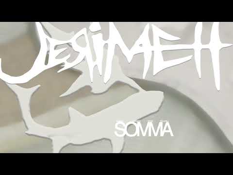 SOMMA Jerimeh Feat Fêlure
