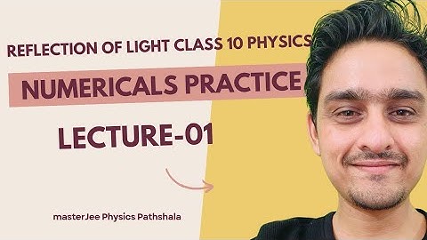 numericals based on reflection of light class 10