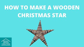 How To Make A Wooden Christmas Star
