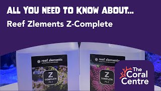 All You Need To Know About Reef Zlements Z Complete