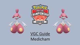 Medicham - Early VGC Guide by 3x Regional Champion