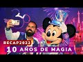⭐ 10 años de Magia ⭐ De Universo Disney a More Magic I RECAP 2022