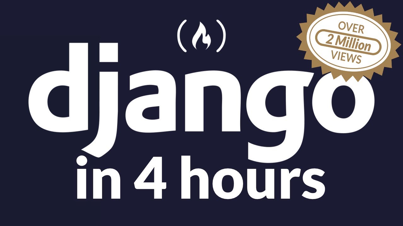 Python Django Web Framework - Full Course for Beginners