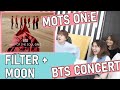 BTS Map Of The Soul ON:E Concert | FILTER + MOON | REACTION