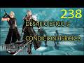 Guia Final Fantasy VII Rebirth - CAP 238 - Desafío Épico 9 - Condición Heroica