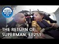 The Return of Superman | 슈퍼맨이 돌아왔다 - Ep.251: From Mt. Halla to Mt. Paektu Part 3[ENG/IND/2018.11.18]