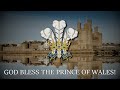 &quot;God Bless the Prince of Wales&quot; - British Patriotic Song [LYRICS]