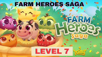 FARM HEROES SAGA LEVEL 7 - Gameplay Walkthrough (iOS,Android Gameplay) Farm heroes saga