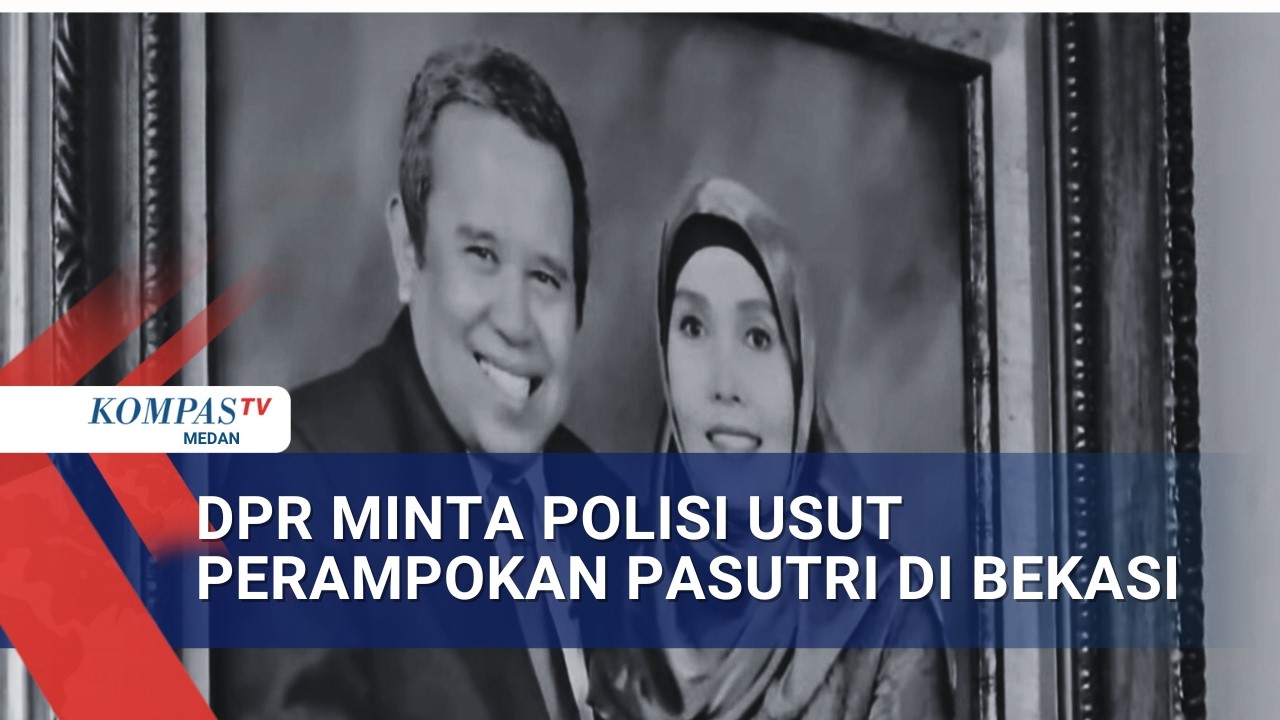 DPR Minta Polisi usut Perampokan Pasutri di Bekasi