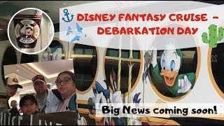 Disney Fantasy Cruise | Last Day | Debarkation