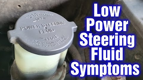 Low Power Steering Fluid Symptoms And How To Check