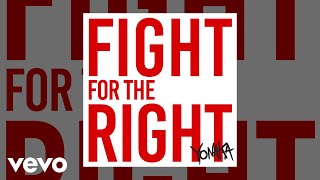 Yonaka - Fight For The Right (Official Audio)