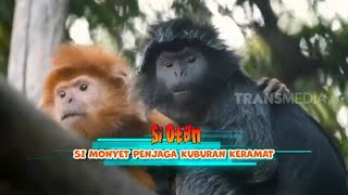 Si Monyet Penjaga Kuburan Keramat | SI OTAN (07/02/24)