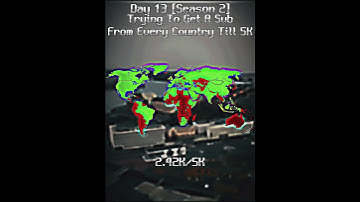 Trying To Get A Sub From Every Country Till 5K,Day 13 #geography #countries #edit #shorts #subscribe