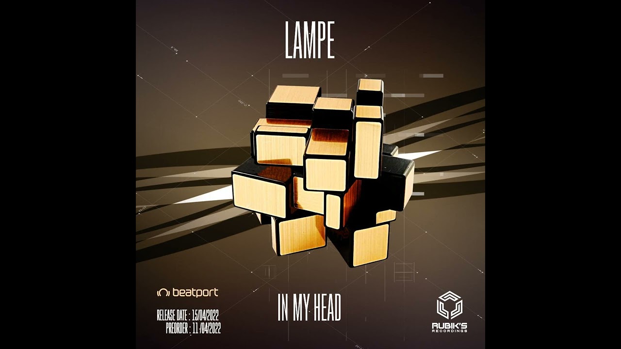 Lampe - In my head (Original Mix) {Rubik's Recording's}