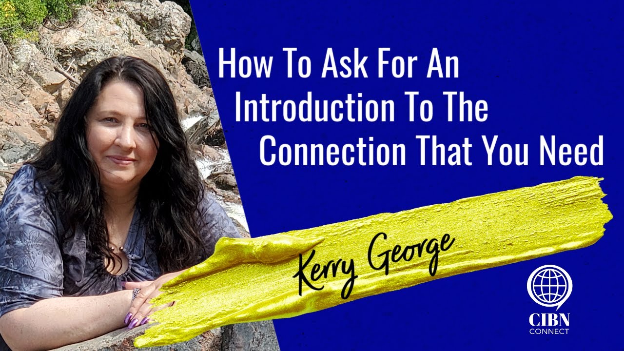 Asking For An Introduction To The Connection You Need