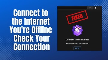 How to Fix Connect to the Internet You
