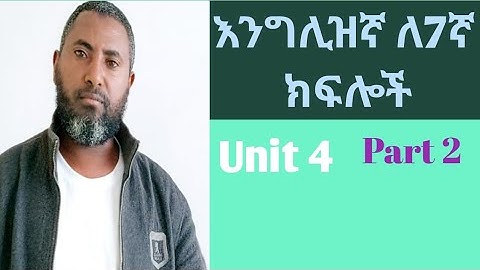 English for grade 7 Unit 4 Part 2 ከገጽ 49-58