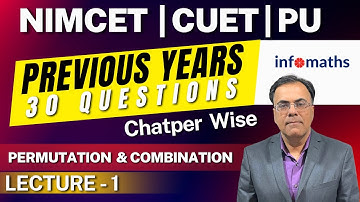 Permutation & Combination Previous Year Questions for NIMCET, CUET, PU