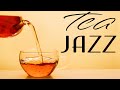 Afternoon Tea Jazz - Relaxing Piano JAZZ Music For Work,Study,Calm