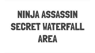 Ninja Assassin - Secret Waterfall Area screenshot 3