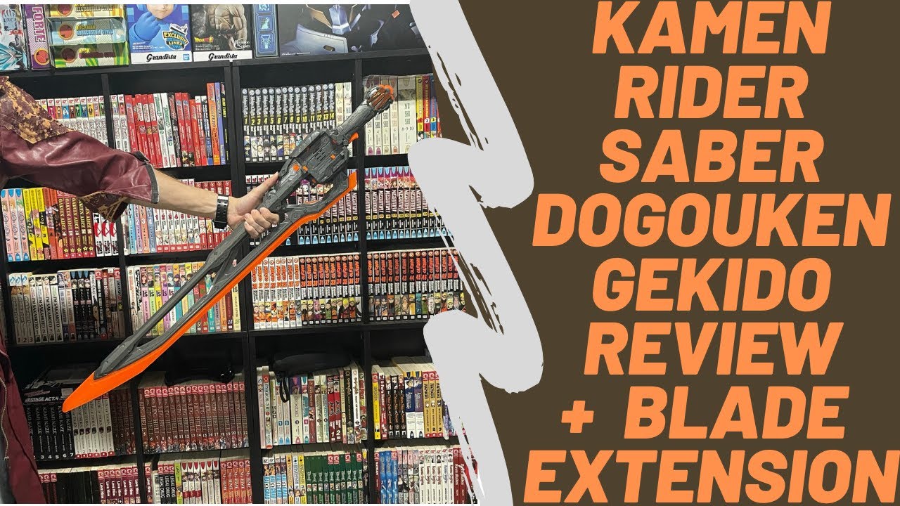 Dogouken Gekido DX + Blade Extension Review from Kamen Rider Saber
