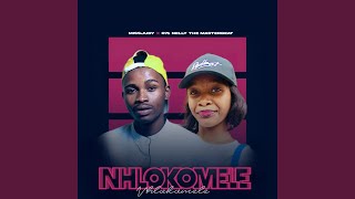 Nhlokomele (feat. O71 Nelly The MasterBeat)