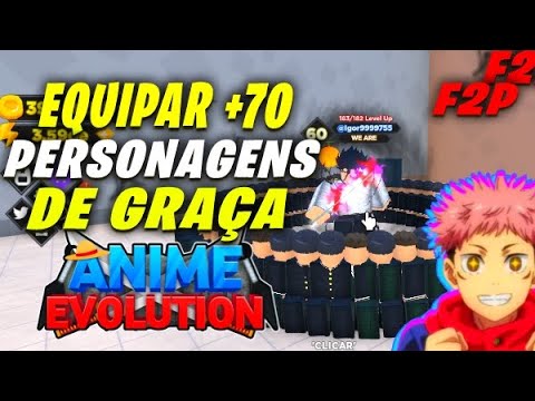 COMO EQUIPA MAIS +70 PERSONAGEM ANIME EVOLUTION SIMULATOR F2P - YouTube