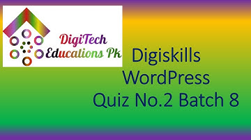 Digiskills WordPress Quiz No  2 Solution Batch 8, 2020, I SEO Quiz No  2,  DigiTech Educations Pk