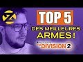 The division 2  le top 5 des meilleures armes pve