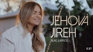 Aline Barros - Jehová Jireh ( Vídeo Oficial )