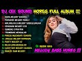 DJ CEK SOUND VIRAL BASS HOREG FULL ALBUM TERBARU 2023 - DJ VIRAL TIKTOK MELODY SAHARA X GTA X ULAR