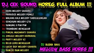 DJ CEK SOUND VIRAL BASS HOREG FULL ALBUM TERBARU 2023 - DJ VIRAL TIKTOK MELODY SAHARA X GTA X ULAR