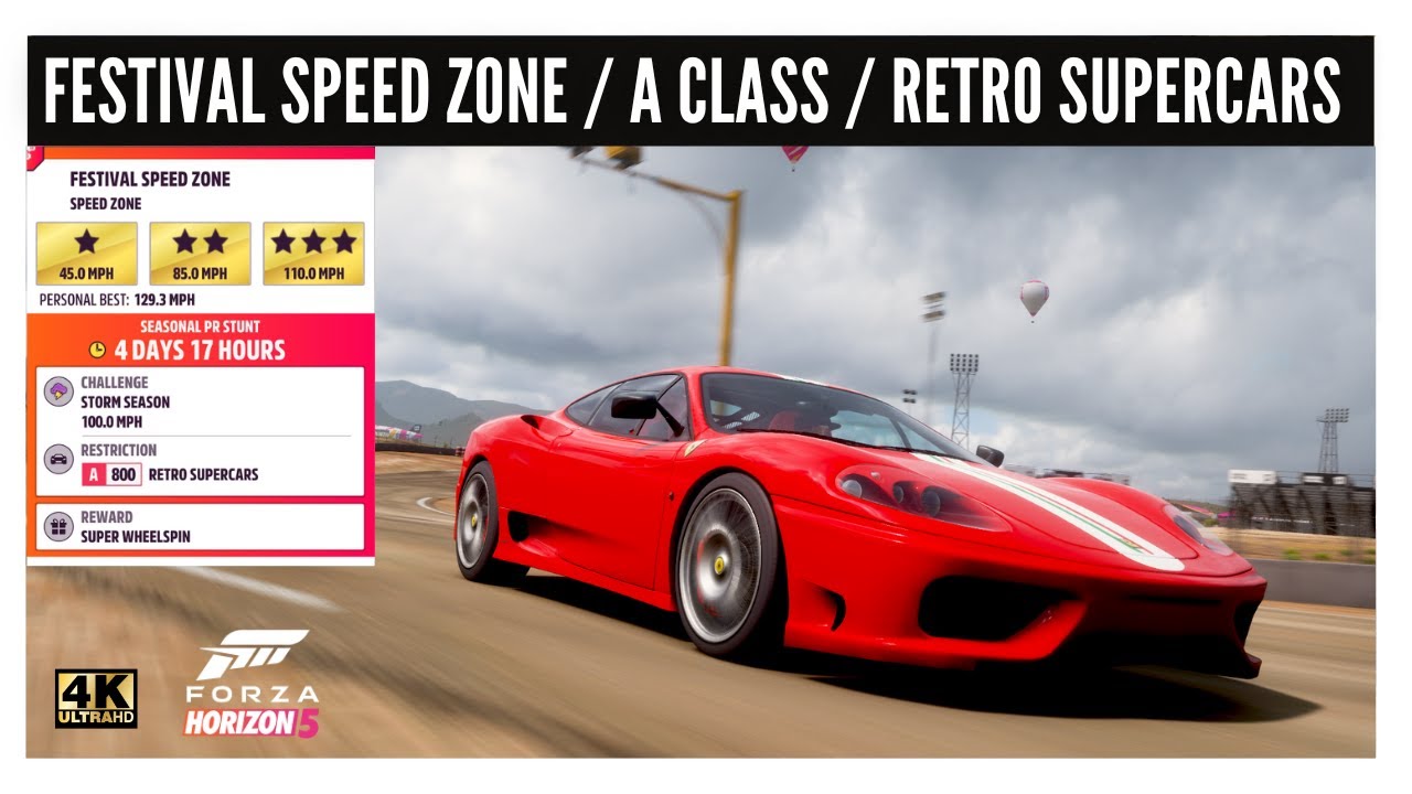 Forza Horizon 5 Speed Zone "Festival Speed Zone" A Class RETRO