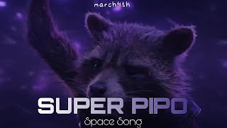 Super Pipo - Space Song | [Tradução]