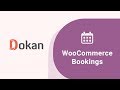 WooCommerce Bookings Solution: Using Dokan Pro Module in WordPress