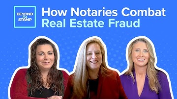 Real Estate Fraud: How Notaries Protect Consumers & Themselves
