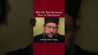 Why Do The Orthodox Pray To The Saints? #orthodoxy screenshot 5