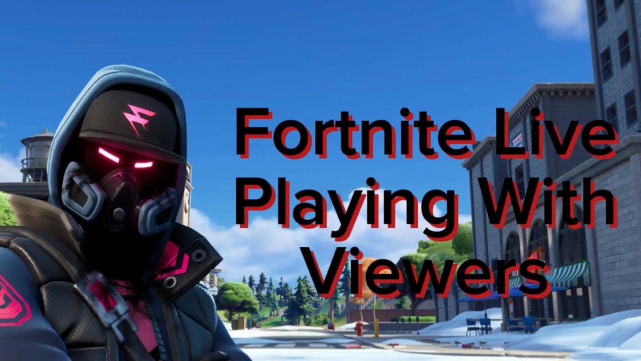 Fortnite Live, Playing with viewers - Chapter 5 Season 3 - YouTube