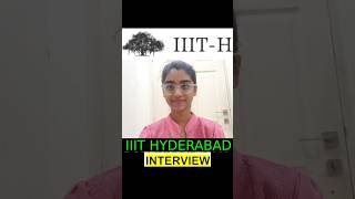 IIIT H Interview #shorts | iiit Hyderabad Interview preparations