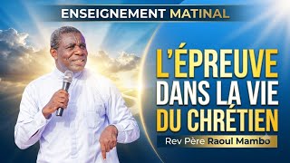 Lépreuve Dans La Vie Du Chrétien. Rev Père Raoul Mambo