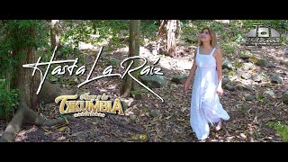 Nancy Y Los Tekakumbia - Hasta La Raíz (Official Video)