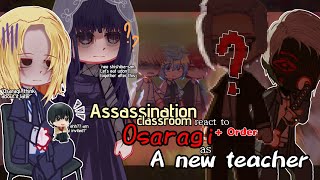 [🗡️]. Assassination classroom react to Osaragi (+Order) as a new teacher [1/1] Read desk ||Bad video