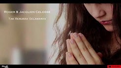 Roger Ft. Jaqclien Celosse-Tak Berubah Selamanya [Audio]  - Durasi: 4:55. 