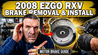 2008 Current Ezgo RXV motor brake removal and installation