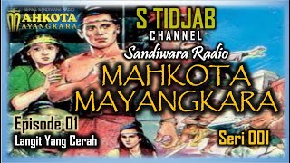 Sandiwara Radio Mahkota Mayangkara Episode 1, Seri 1, Langit yg cerah