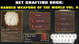 RANGED WEAPONS OF THE WORLD GUNS VOL 2 Location Crafting Book | Crimson Desert | How to Craft GUNS screenshot 1