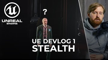 Making Stealth in Unreal Engine 5 - Indie Game DevLog 1 (UE5)