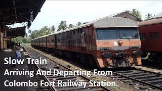 Panadura to Colombo Fort Slow Train Arriving And Departing From Colombo Fort Railway Station