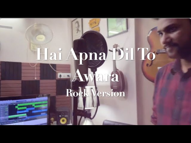 Hai Apna Dil To Awara - Rock Version | Sahil Vijay